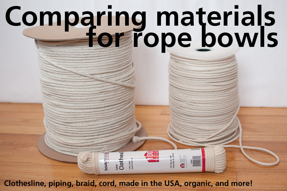Comparing materials and costs for rope bowls. 